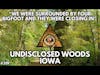 “We were chased out of the Iowa woods by four Bigfoot” | Bigfoot Society 319