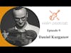 Daniel Kurganov - Episode 9 - Violin Podcast
