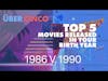Top 5 Movies Released In Your Birth Year | 1986 v. 1990 | Uber Cinco Podcast