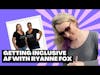 Getting Inclusive AF with Ryanne Fox