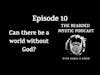 Episode 10: Can There Be a World Without God?