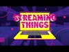 Stranger Things 2 Recap and Season 3 Predictions | Streaming Things Podcast