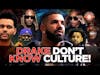 'Not Like Us' Proves Drake has ZERO Culture