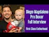 DIEGO MAGDALENO Interview on First Class Fatherhood