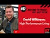 82# High Performance Living with David Wilkinson