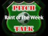 Pitch Talk ROTW (7-03-2011) - Referees & Respect