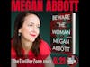 Megan Abbott, author of Beware The Woman
