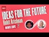 Ep.94 —  Rohit Krishnan — Ideas for the Future