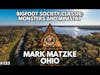 Mark Matzke: Monsters and Ministry | Bigfoot Society 323 (Classic)