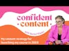 Confident Content: My content strategy for launching my course in 2024