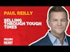 Paul Reilly-Selling Through Tough Times