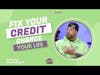 Fixing Your Credit Can Change Your Life