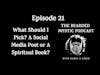 Episode 21: What Should I Pick? A Social Media Post or A Spiritual Book?