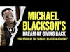 Michael Blackson's Dream of Giving Back: The Story of the Michael Blackson Academy