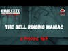 The Bell Ringing Maniac
