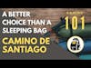 Take This INSTEAD of a Sleeping Bag on the Camino de Santiago | Camino 101