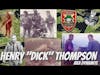 Henry “Dick” Thompson AKA “Dynamite” MAC V SOG