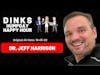 Humpday Happy Hour, Interview with Dr. Jeff Harrison