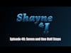 Shanyne and I Episode 48: Seven And One Half Steps
