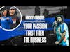 Your Passion First Then The Business | J. Cole | Nicky And Moose