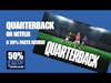 “Quarterback” on Netflix: A 50% Facts Review