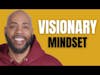 Charles Noonan – How To Develop A Visionary Mindset | Trauma Healing Coach