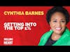 Getting into the Top 1% in Sales with Cynthia Barnes