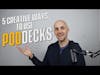 5 Creative Ways to use PodDecks for your Podcast
