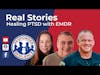 Real Stories: Healing PTSD with EMDR | S2 E9