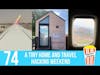 074: A Tiny Home and Travel Hacking Weekend