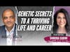 Genetic Secrets to a Thriving Life and Career - Sabrina Cadini