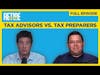 Tax Advisors VS. Tax Preparers