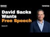 E4: David Sacks on his intellectual and political journey