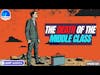 The Death of the Middle Class - How to Avoid Becoming a Financial Casualty