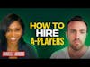 How To Hire A-Players | Janelle James - Senior Vice President at Ipsos