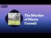 The Murder of Maria Cornell | Unsung History