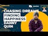 From Dream Job & Emmy Awards to Mental Health Advocacy & Finding True Happiness | Danny Quin