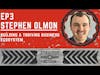 Stephen Olmon on Building a Thriving Business Ecosystem | Strategy + Action Ep3