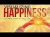 Dr. Kimberley Linert-VISUALIZING HAPPINESS: IN EVERY AREA OF YOUR LIFE