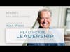 Exploiting Change | Ep.1 | The Healthcare Leadership Experience with Lisa Miller