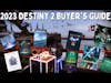 2023 Destiny 2 Buyer's Guide