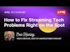 How To Troubleshoot During Your Live Stream