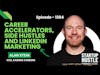 Career Accelerators, Side Hustles and LinkedIn Marketing