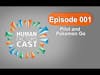 HFCast Ep 001 - Pilot and Pokemon Go