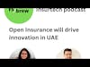 FS Brew Hype: Open Insurance and its implications in the Middle East region