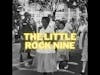 Standing Up to Segregation (The Story of the Little Rock Nine)