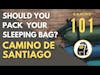 CAMINO 101: Should I take a Sleeping Bag on the Camino de Santiago? | #CaminoDeSantiago