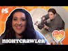 Nightcrawler (with Alice Guzman) | Episode 5