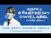 WHY I STARTED MY OWN LABEL - ft Chris Pureka