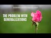 The Problem with Generalizations - Live Well & Flourish Podcast